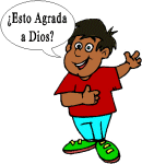 ¿Esto le agrada a Dios?